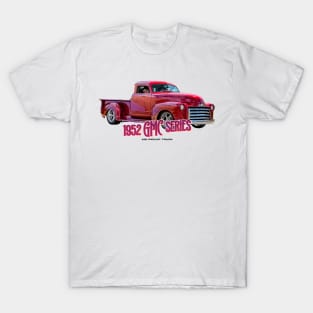 1952 GMC Series 100 Pickup Truck T-Shirt